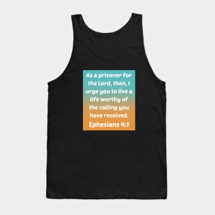 Bible Verse Ephesians 4:1 Tank Top